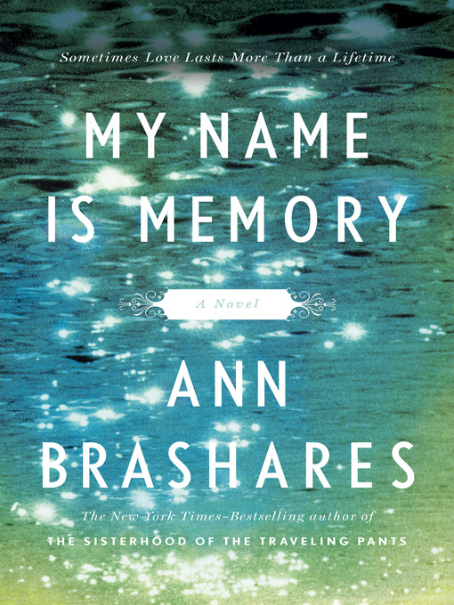 Title details for My Name is Memory by Ann Brashares - Wait list